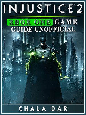 cover image of Injustice 2 Xbox One Game Guide Unofficial